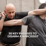 50 Key Phrases To Disarm A Narcissist