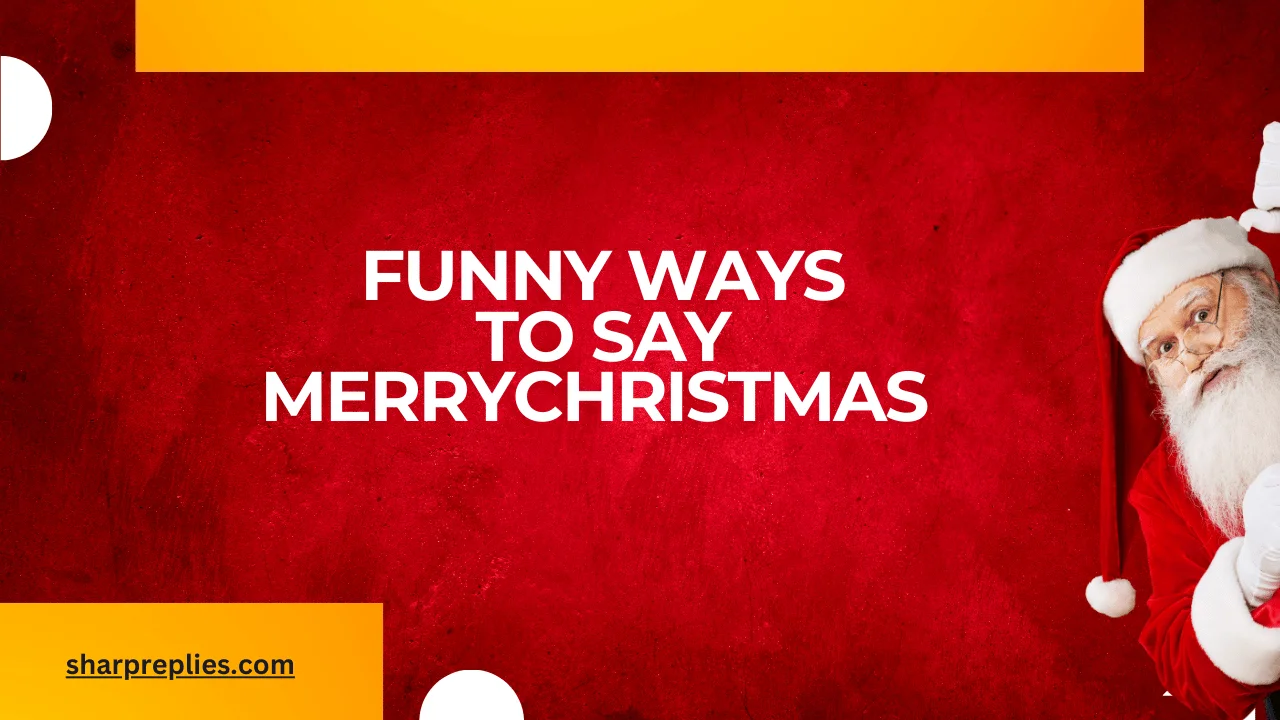 Funny ways to say merry christmas