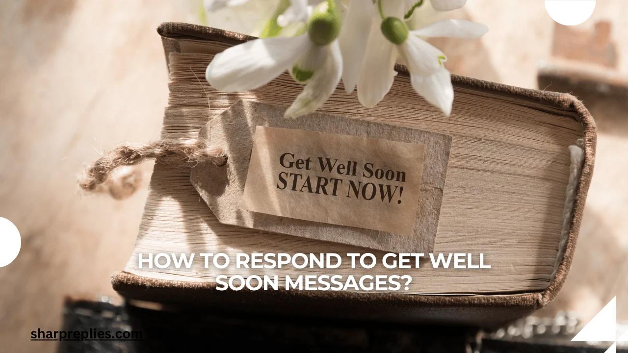 How-to-respond-to-get-well-soon-messages